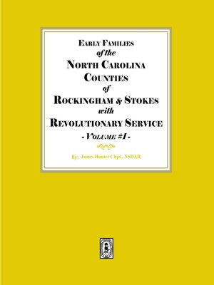 cover image of Early Families of North Carolina Counties of Rockingham and Stokes with Revolutionary Service. Volume #1